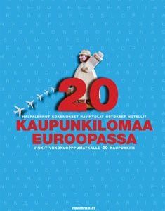 20 kaupunkilomaa Euroopassa