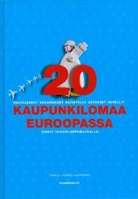 20 kaupunkilomaa Euroopassa