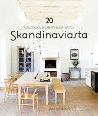 20 valoisaa ja viihtyisää kotia Skandinaviasta