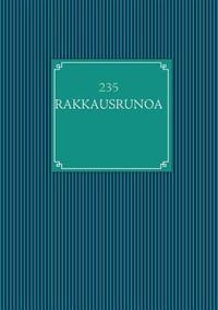 235 Rakkausrunoa