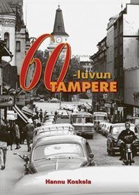 60-luvun Tampere