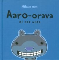 Aaro-orava ei saa unta