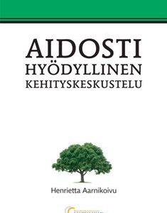 Aidosti hyödyllinen kehityskeskustelu