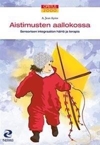 Aistimusten aallokossa