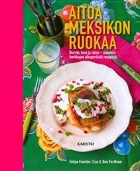 Aitoa Meksikon ruokaa