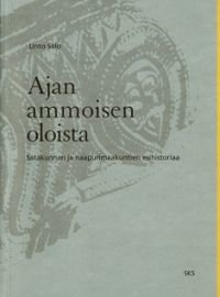 Ajan ammoisen oloista