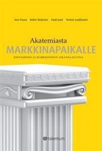 Akatemiasta markkinapaikalle