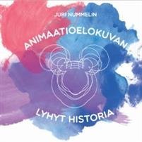 Animaatioelokuvan lyhyt historia