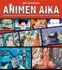 Animen aika Japanilaisen animaation historia
