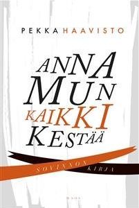 Anna mun kaikki kestää - Sovinnon kirja