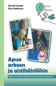 Apua arkeen ja aistihäiriöihin