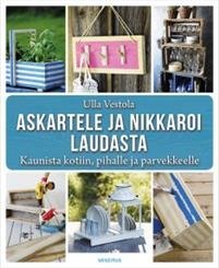 Askartele ja nikkaroi laudasta