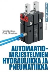 Automaatiojärjestelmien hydrauliikka ja pneumatiikka