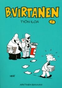 B. Virtanen 7 - Työn iloa