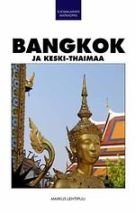 Bangkok ja Keski-Thaimaa suomalainen matkaopas