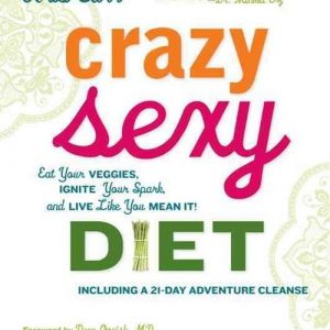 Crazy Sexy Diet