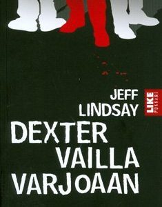 Dexter vailla varjoaan