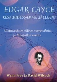 Edgar Cayce keskuudessamme jälleen?