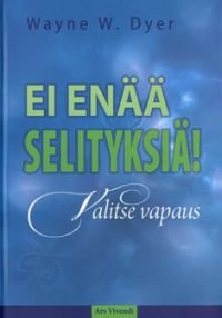 Ei enää selityksiä!