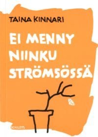 Ei menny niinku Strömsössä