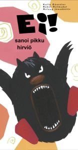 Ei! sanoi pieni hirviö