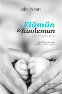 Elämän & kuoleman kysymyksiä