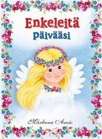 Enkeleitä päivääsi