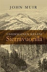 Ensimmäinen kesäni Sierravuorilla