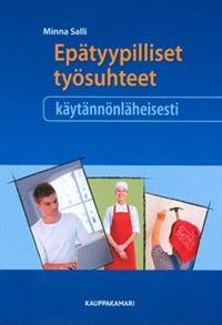 Epätyypilliset työsuhteet käytännönläheisesti