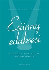 Esiinny eduksesi - oikeat sanat