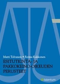 Esitutkinta- ja pakkokeino-oikeuden perusteet