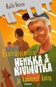 Etsivätoimisto Henkka & Kivimutka ja kadonnut koira