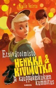 Etsivätoimisto Henkka & Kivimutka ja kauppakeskuksen kummitus