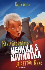 Etsivätoimisto Henkka & Kivimutka ja syytön Kake