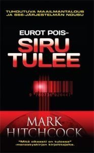 Eurot pois - siru tulee