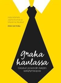 Graka kaulassa - Gradun ja kandin tekijän selviytymisopas