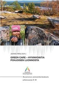 Green Care - hyvinvointia pohjoisen luonnosta