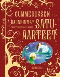 Gummeruksen kauneimmat satuaarteet