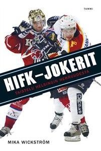 HIFK-Jokerit: Taistelu Helsingin herruudesta
