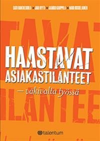 Haastavat asiakastilanteet