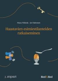 Haastavien esimiestilanteiden ratkaiseminen