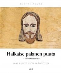 Halkaise palanen puuta - minä olen siinä