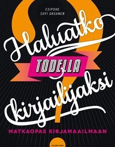 Haluatko todella kirjailijaksi?