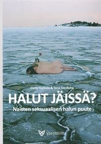 Halut jäissä?