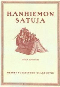 Hanhiemon satuja (näköispainos)