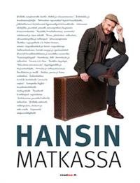 Hansin matkassa 2