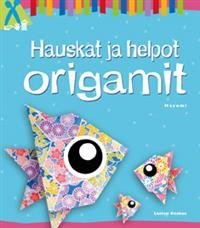 Hauskat ja helpot origamit