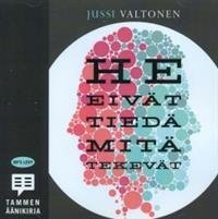 He eivät tiedä mitä tekevät (MP3-cd)