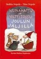 Heinähattu ja Vilttitossu joulun jäljillä