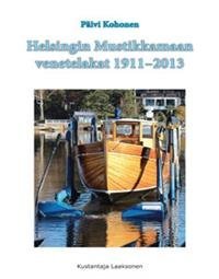 Helsingin Mustikkamaan venetelakat 1911-2013